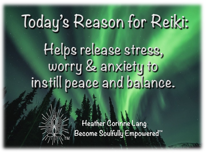Today’s Reason for Reiki